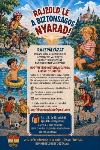 Várjuk a rajzokat, mitől lehet a szünidő biztonságos? A tanácsok másoknak is segítenek. 