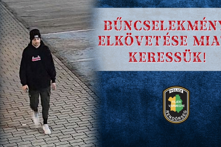 Bűncselekmény elkövetőjét keressük